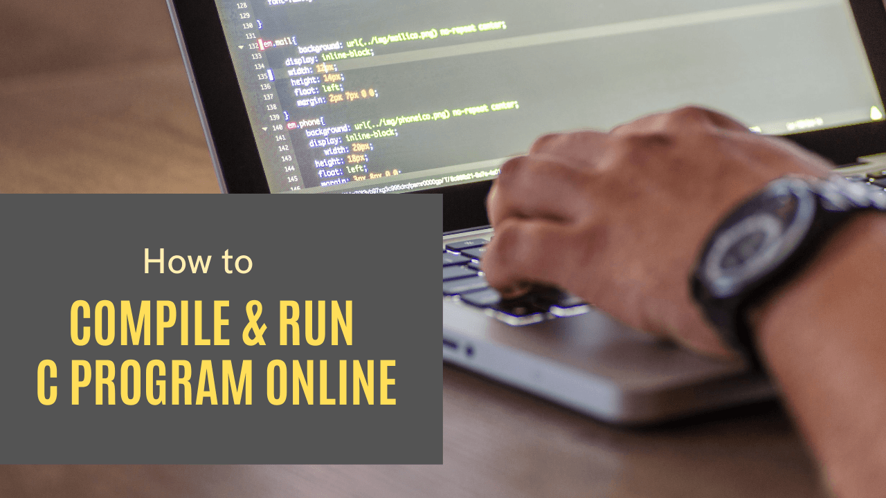 How to Compile and Run C Program Online